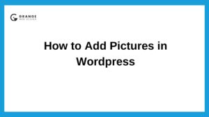How to Add Pictures in WordPress