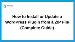 How to Install or Update a WordPress Plugin from a ZIP File (Complete Guide)