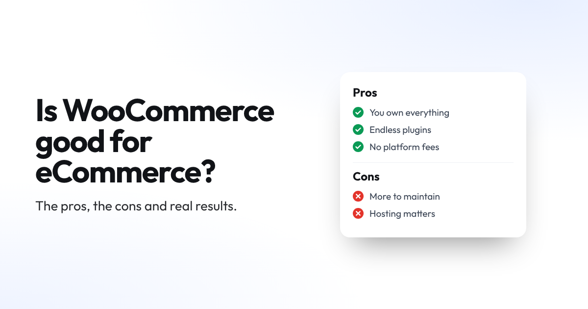 Featured illustration for Is WooCommerce Good for Ecommerce? Pros, Cons & Real-World Results